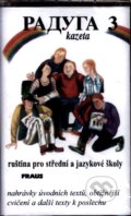 Raduga 3 - Kazeta - Stanislav Jelínek, Jana Folprechtová, Radka Hříbková, Hana Žofková