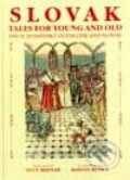 Slovak tales for young and old - Pavol Dobsinsky in English and Slovak - Pavol Dobšinský