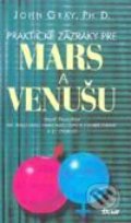 Praktické zázraky pre Mars a Venušu - John Gray