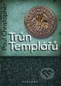 Trůn templářů - Paul Christopher