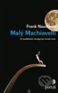 Malý Machiavelli - Frank Naumann