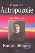 Antropozofie - Rudolf Steiner - Axel Burkart