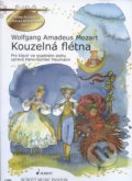 Kouzelná flétna - Wolfgang Amadeus Mozart