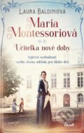 Maria Montessoriová - Laura Baldini