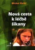 Nová cesta k léčbě šikany - Michal Kolář