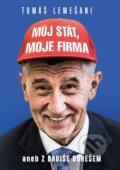Můj stát, moje firma aneb Z Babiše Burešem - Tomáš Lemešani