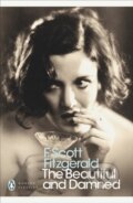 Beautiful and Damned - F. Scott Fitzgerald, Geoff Dyer