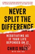 Never Split the Difference - Chris Voss, Tahl Raz