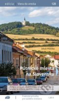 Pútnické miesta na Slovensku - Jakub Mižičko