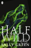 Half Wild - Sally Green