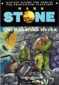 Mark Stone: Questaharská stezka - Jaroslav Mostecký