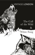 Call of the Wild and White Fang - Jack London
