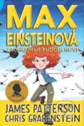 Max Einsteinová 3 - Zachraňuje budoucnost - James Patterson, Chris Grabenstein