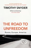 The Road to Unfreedom - Timothy Snyder