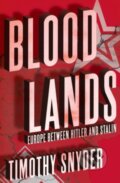 Bloodlands - Timothy Snyder