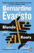 Blonde Roots - Bernardine Evaristo