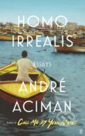 Homo Irrealis - Andre Aciman