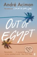 Out of Egypt - Andre Aciman