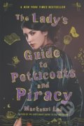 The Lady&#039;s Guide to Petticoats and Piracy - Mackenzi Lee