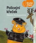 Policejní křeček - Daniela Krolupperová, Eva Sýkorová-Pekárková (ilustrátor)