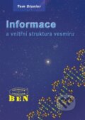 Informace a vnitřní struktura vesmíru - Tom Stonier