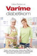 Varíme diabetikom - Mária Štefáková