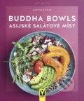 Buddha Bowls - Asijské salátové mísy - Martina Kittlerová