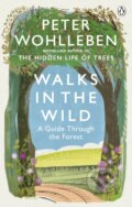 Walks in the Wild - Peter Wohlleben