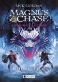 Magnus Chase a bohovia Asgardu: Loď mŕtvych - Rick Riordan