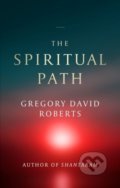 The Spiritual Path - Gregory David Roberts