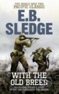 With the Old Breed - E.B. Sledge