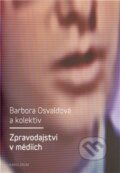Zpravodajství v médiích - Barbora Osvaldová