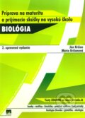 Biológia - Príprava na maturitu a prijímacie skúšky na vysokú školu - Ján Križan, Mária Križanová