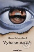 Vyhasnuté oči - Manca Schwalbová