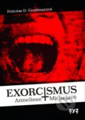 Exorcismus Anneliese Michelové - Felicitas Goodman