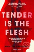 Tender is the Flesh - Agustina Bazterrica, Sarah Moses