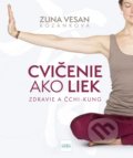Cvičenie ako liek - Zuna Vesan Kozánková