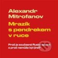 Mrazík s pendrekem v ruce - Alexandr Mitrofanov