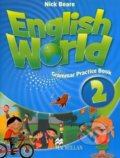 English World 2: Grammar Practice Book - Nick Beare