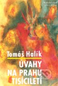 Úvahy na prahu tisíciletí - Tomáš Halík