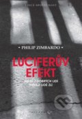 Luciferův efekt - Philip G. Zimbardo