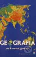 Geografia pre 2. ročník gymnázií - Kolektív autorov