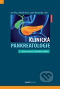 Klinická pankreatologie - Zdeněk Kala, Jan Trna