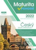 Maturita v pohodě - Český jazyk a literatura 2022 - 
