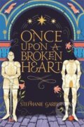 Once Upon A Broken Heart - Stephanie Garber