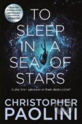 To Sleep in a Sea of Stars - Christopher Paolini