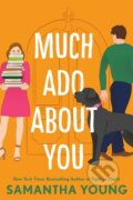 Much Ado About You - Samantha Young
