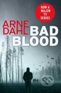 Bad Blood - Arne Dahl