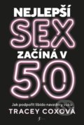 Nejlepší sex začíná v 50 - Tracey Cox