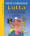 Lotta z Rošťácké uličky - Astrid Lindgrenová, Alena Ladová (ilustrátor)